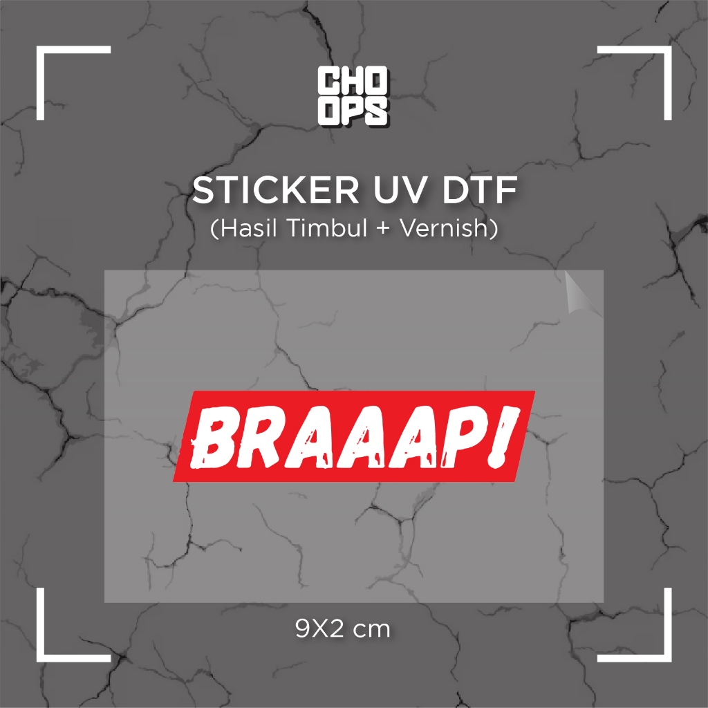 

BRAAAP | STICKER SATUAN | UV DTF | ANTI GORES | HELM BODY MOTOR TUMBLER LAPTOP KOPER