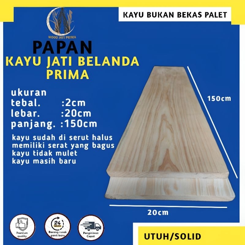 papan kayu jati belanda kualitas PRIMA sudah diserut halus bukan bekas palet