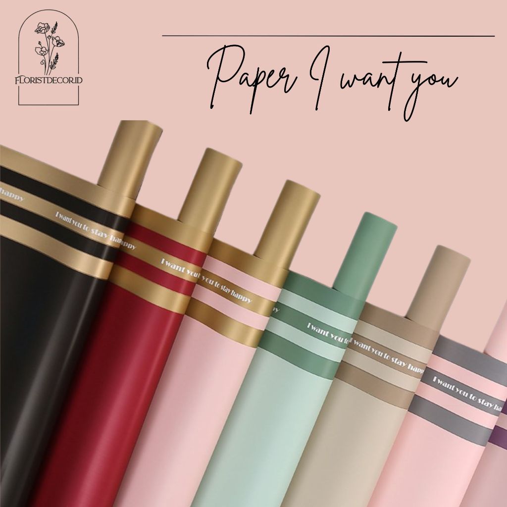 

TERMURAH WRAPPING PAPER LIST MOTIF TULISAN I WANT YOU TO STAY HAPPY KERTAS BUKET CELLOPHANE