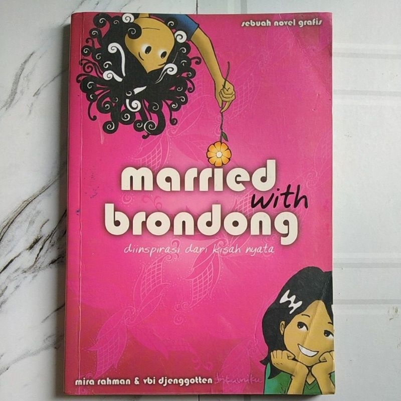 Buku Original MARRIED WITH BRONDONG Diinspirasi dari Kisah Nyata By Mira & Vbi