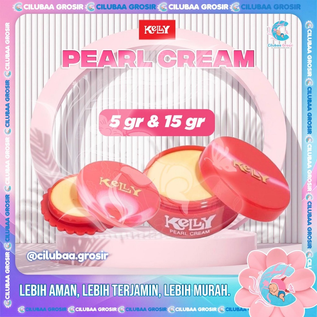 KELLY Pearl Cream 15gr & 5gr || Krim Wajah || Foundation || Pelembab Wajah