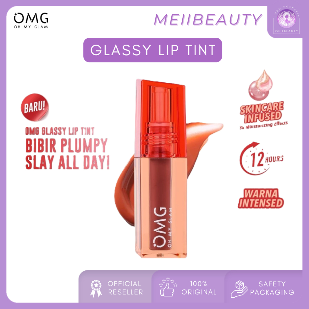 OMG OH MY GLAM Glassy Lip Tint 2g | LipTint Warna Intense Tahan 12 Jam, Skincare Infused