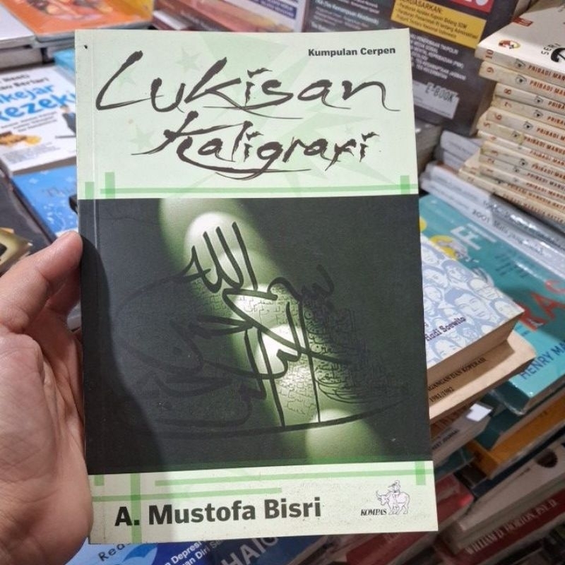 Buku kumpulan cerpen  lukisan kaligrafi by A Mustofa Bisri original