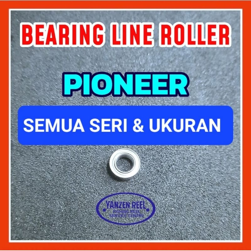 BEARING KHUSUS BAGIAN ROLLER REEL PIONNER  / Bearing / Laker / Bantalan roda / Mini bearing / stainl