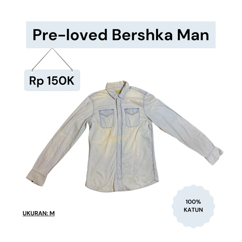 Pre-loved Kemeja Pria lengan panjang BERSHKA Man (Asli beli di toko). Biru muda denim, ukuran M.i
