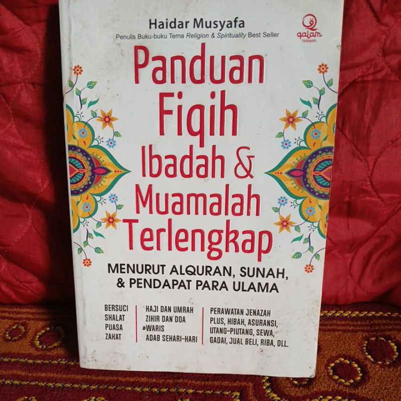 Buku Panduan Fiqih Ibadah &Muamalah Terlengkap  MENURUT QURAN ,SUNAH,& PENDAPAT PARA ULAMA