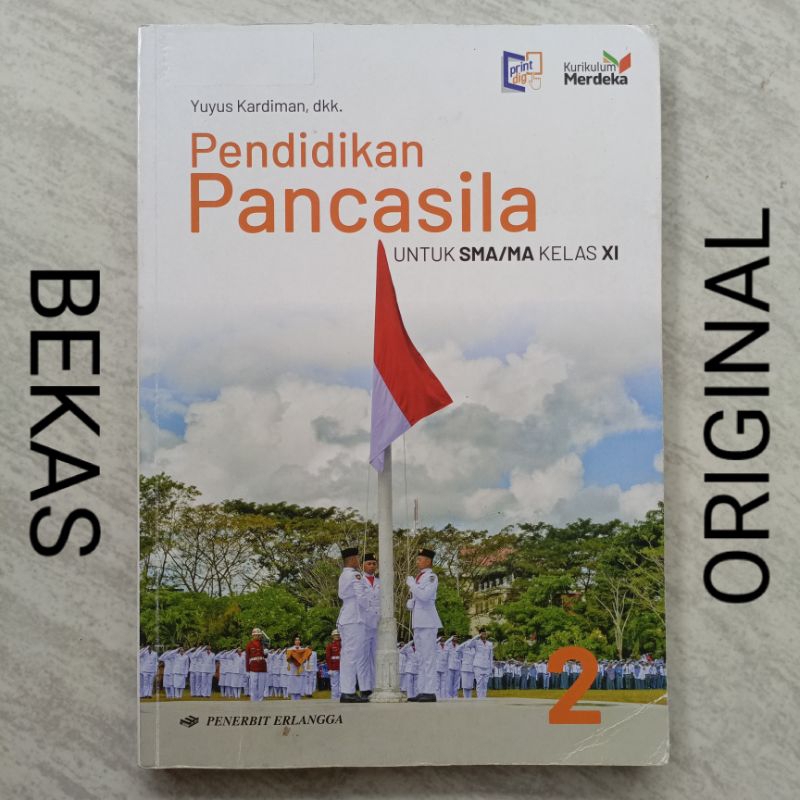 ( BUKU BEKAS ) ( ORIGINAL ) PKN PPKN Pendidikan Pancasila Kelas 11 XI 2 II SMA MA Penerbit Erlangga 
