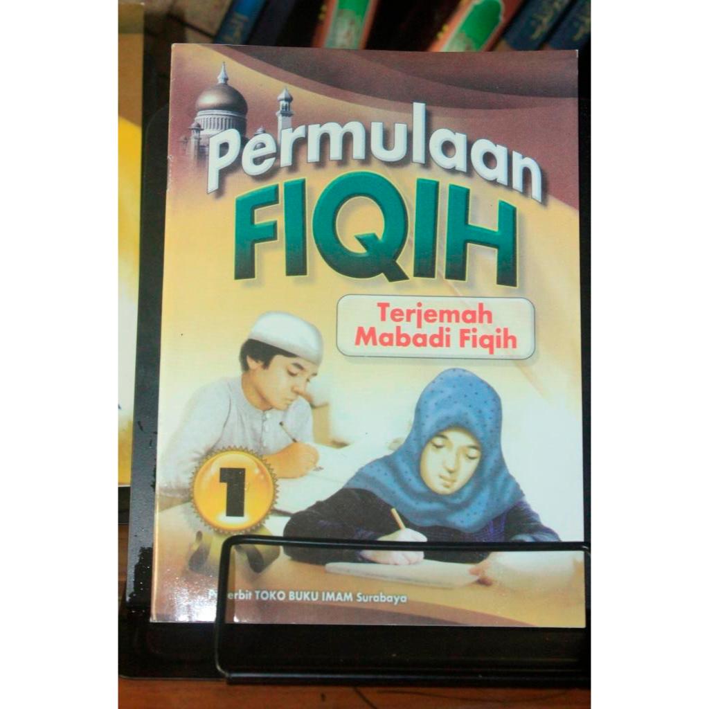 Terjemah Mabadi Fiqih Juz 1 - Permualan FIQIH