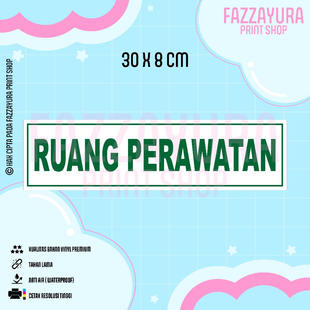 

STICKER RUANG PERAWATAN 30 X 8 CM