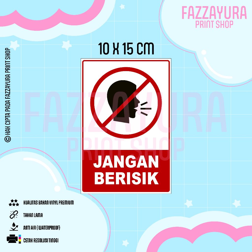 

STICKER JANGAN BERISIK 10 X 15 CM