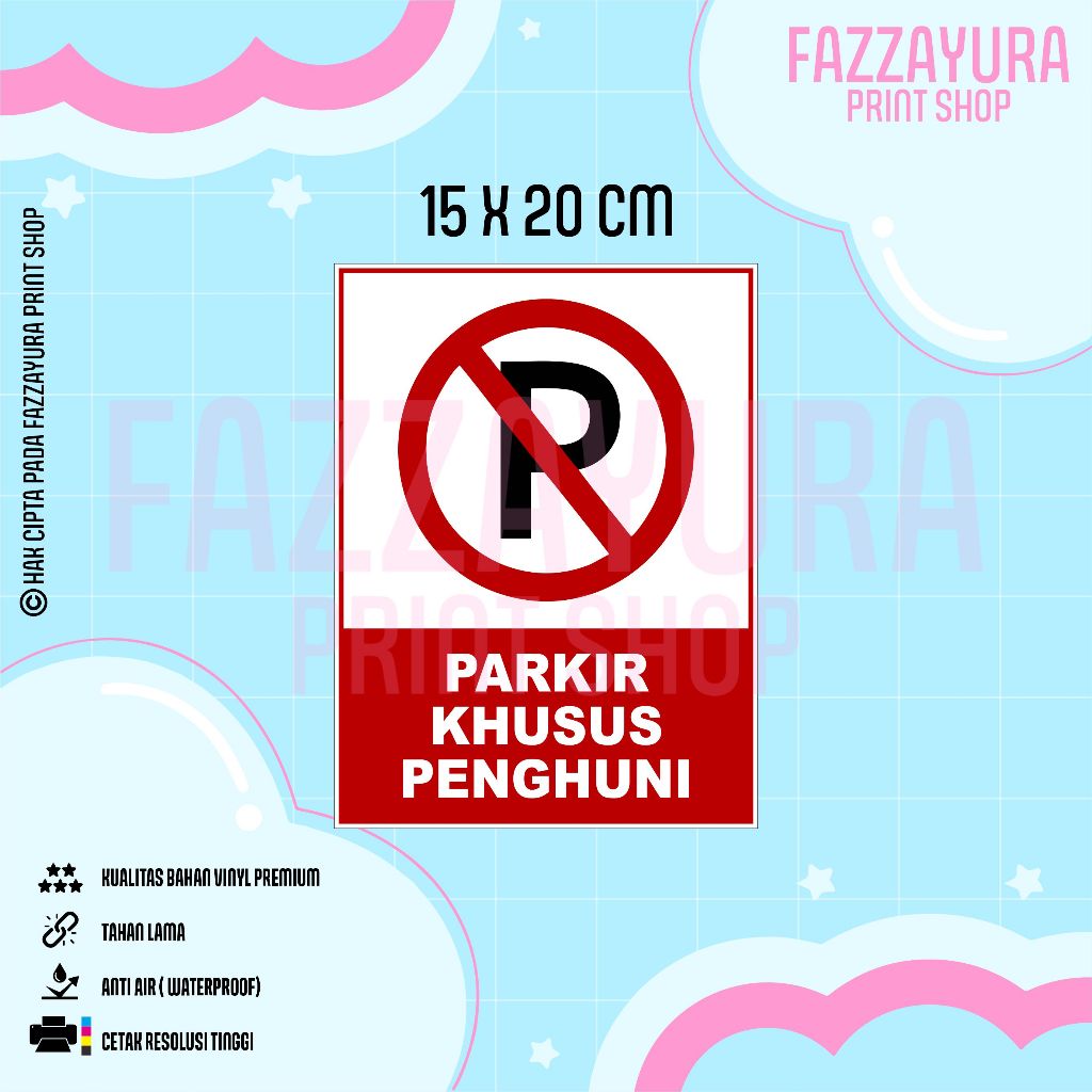 

STICKER PARKIR KHUSUS PENGHUNI 15 X 20 CM
