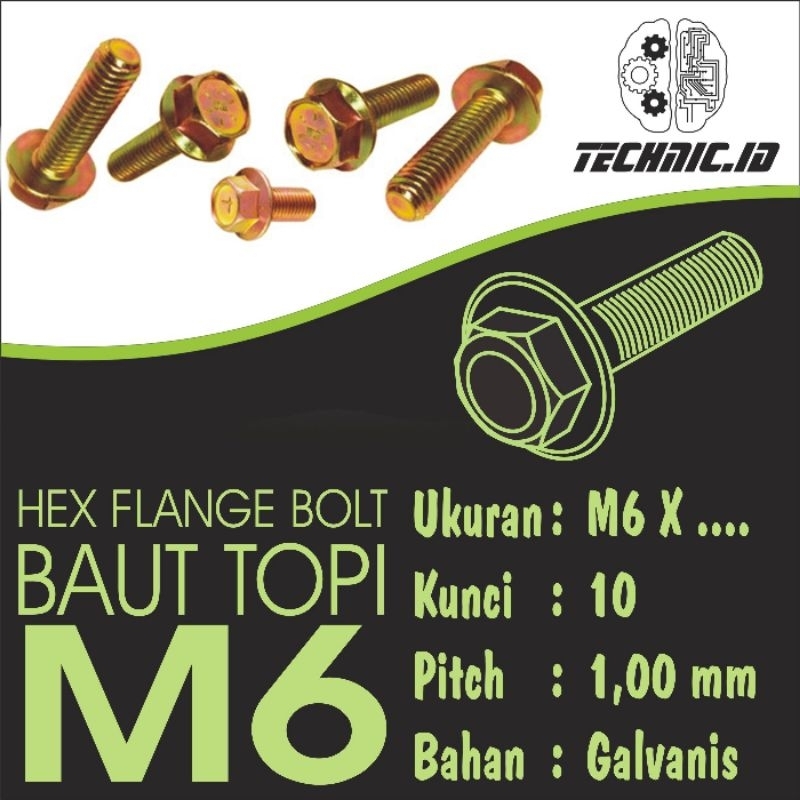 Baut Flange Hexagonal m6, baut flange hex m6, baut topi m6, baut Flange Hexagonal kunci 10,  baut fl