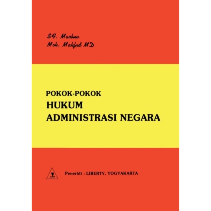 POKOK - POKOK HUKUM ADMINISTRASI NEGARA - SF. Marbun, S.H.