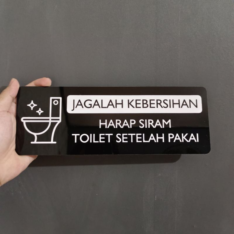 SIGNAGE TULISAN JAGALAH KEBERSIHAN TOILET KAMAR MANDI