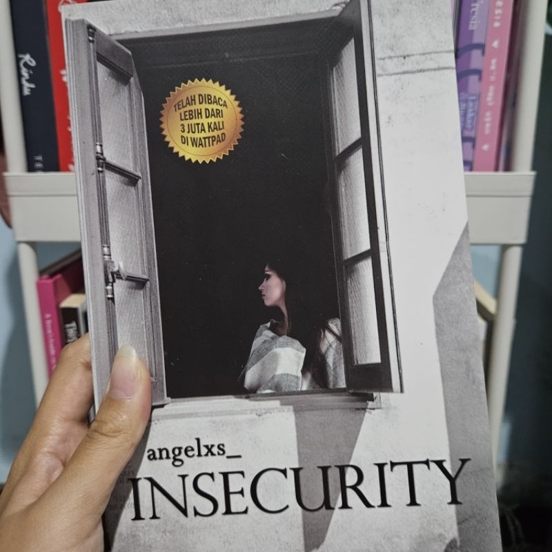 Novel Original Insecurity - angelxs_ (PRELOVED)
