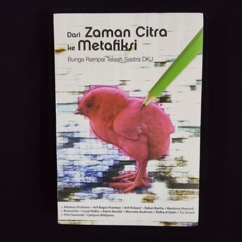 Buku Langka Original • Dari Zaman Citra Ke Metafiksi / Bunga Rampai Telaah Sastra DKJ