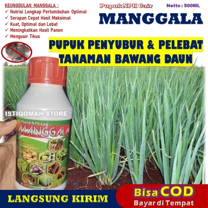 MANGGALA 500ML Pupuk NPK Cair Penyubur dan Pelebat Tanaman Bawang Daun, Pupuk Cair Organik Terbaik, 