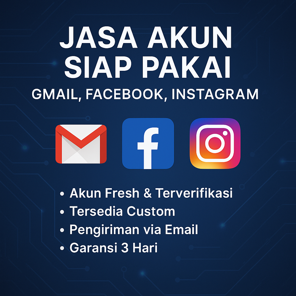 Jasa Akun Siap Pakai (Gmail, Facebook, Instagram)