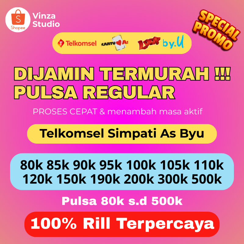 PULSA TELKOMSEL AS SIMPATI LOOP BYU 80 RIBU HINGGA 500 RIBU DIJAMIN TERMURAH TERLARIS
