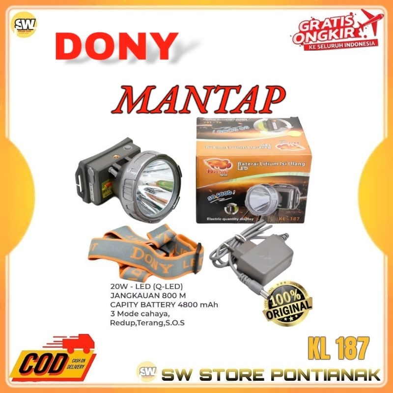DONY SENTER KEPALA LED KL 187 20 WATT MANTAP / HEADLAMP RECHARGEABLE DONY LED KL-187 CAHAYA TERANG P