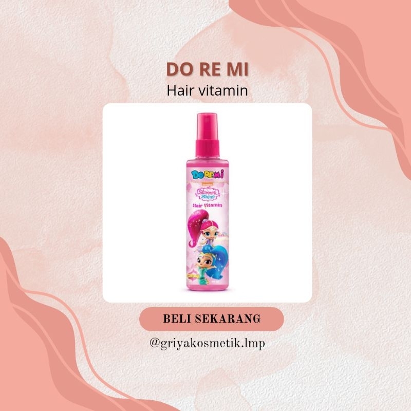 do re mi hair vitamin-vitamin rambut anak-anak 100ml