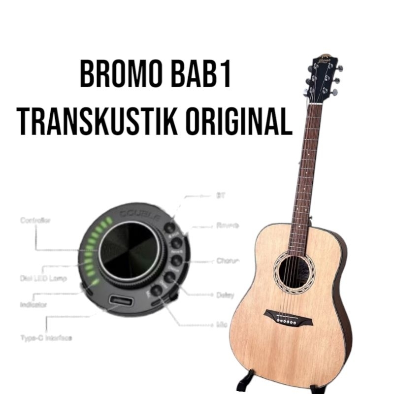 gitar bromo BAB1 transkustik original