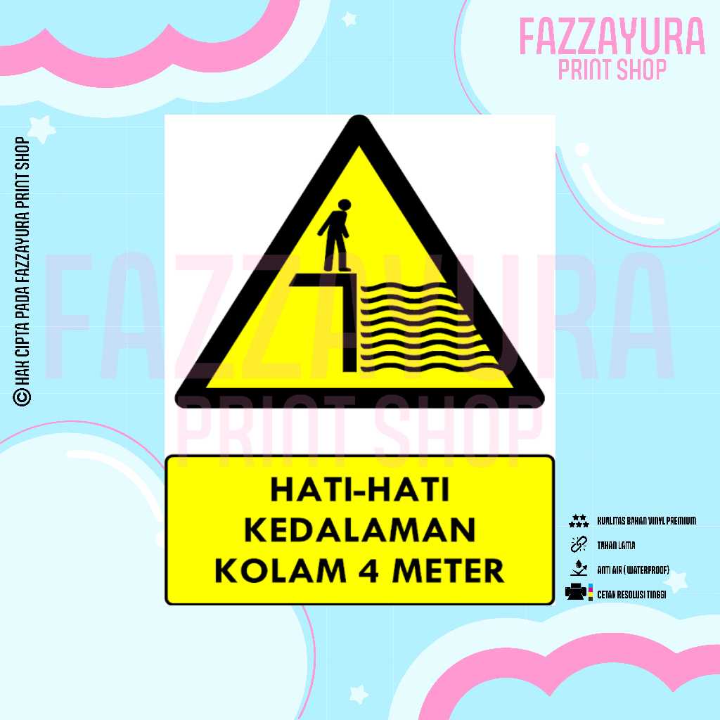 

STICKER SAFETY SIGN RAMBU K3 & TATA GRAHA HATI - HATI KEDALAMAN KOLAM 4 METER