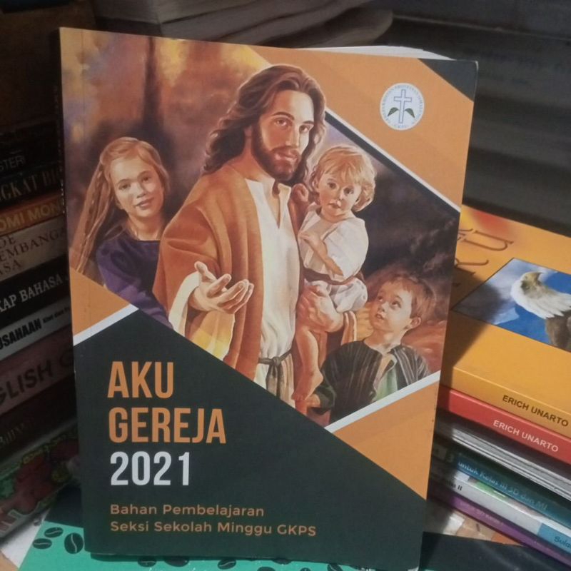 BUKU BAHAN PEMBELAJARAN SEKSI SEKOLAH MINGGU GKPS( AKU GEREJA 2021)