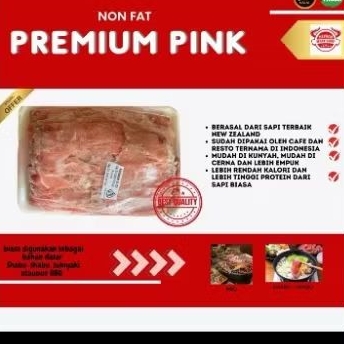 

Non Fat Premium Pink Slice 500g