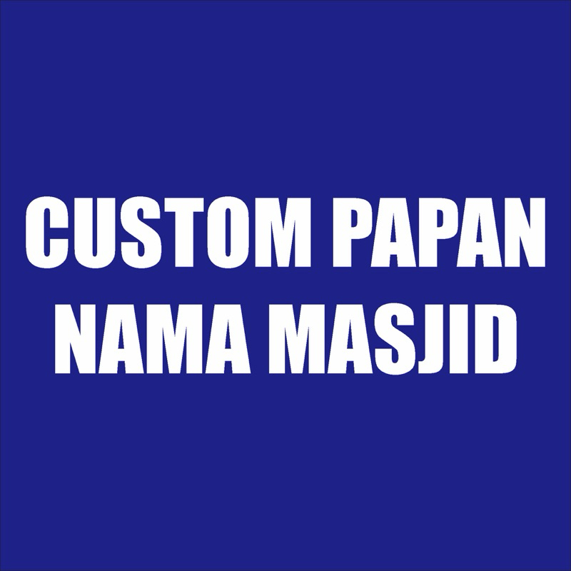 

Custom Papan Nama Masjid 100x60cm