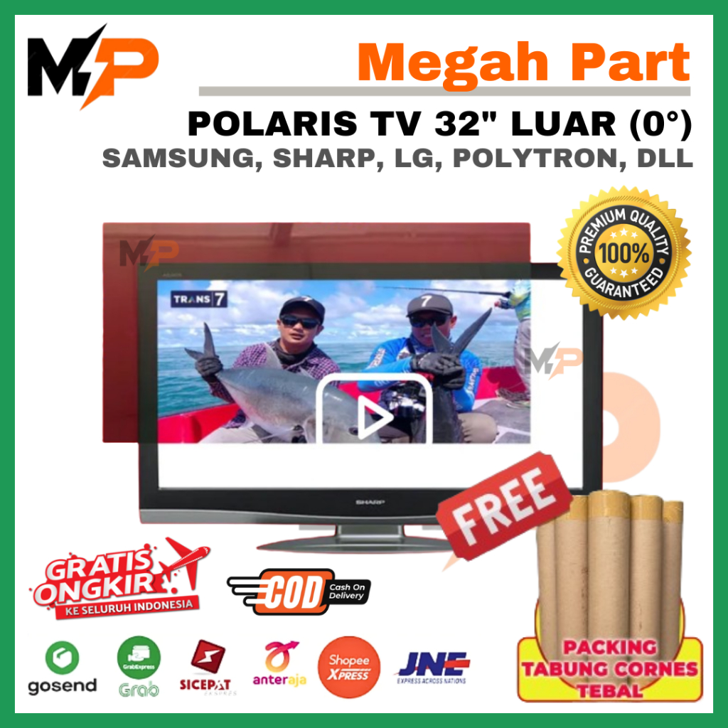 POLARIS TV 32 INCH 0 DERAJAT LUAR - POLARIZER 32 INCH - POLARIS 32 INCH LUAR - POLARISER 32 INCH LUA