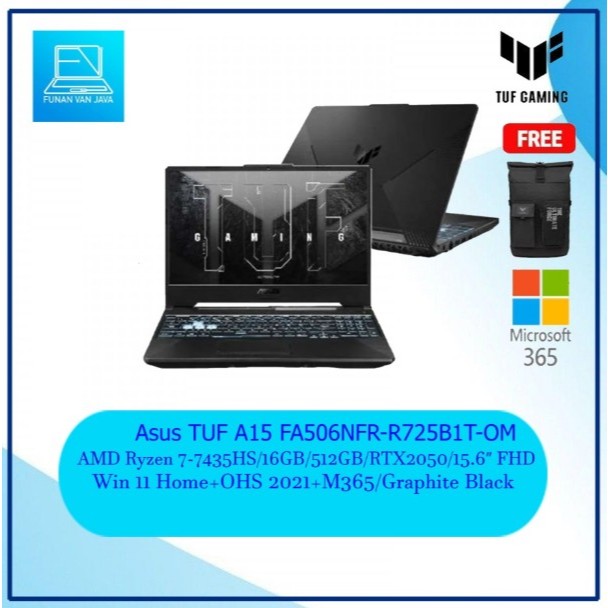 Asus TUF A15 FA506NFR-R725B1T-OM/Ryzen 7-7435HS/8/512/RTX2050 4GB/15.6″ FHD 144Hz/Win 11+OHS +M365/