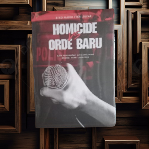 Buku Homicide vs orde Baru Ori TeraPIBUKU