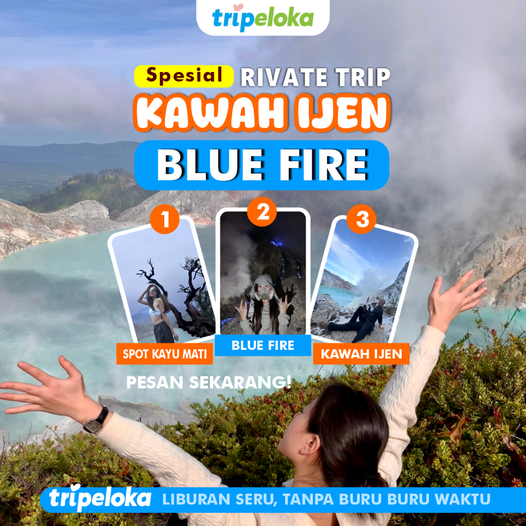 Paket Open Trip Wisata Kawah Ijen Blue Fire Indonesia Meeting Point Surabaya Malang Probolinggo dll.