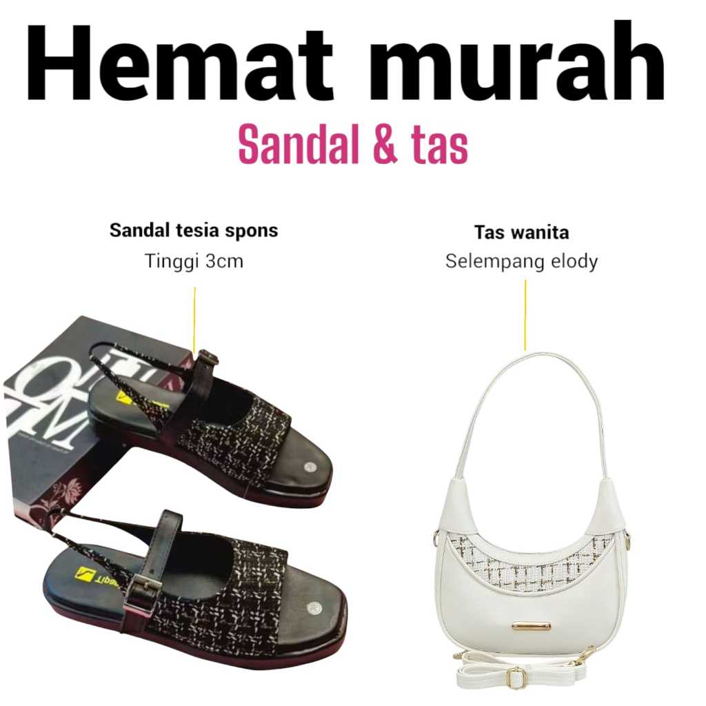 Paket hemat 2 set sendal wanita dan tas wanita elody