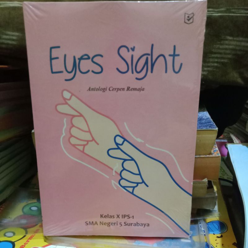 EYES SIGHT ANTOLOGI CERPEN REMAJA