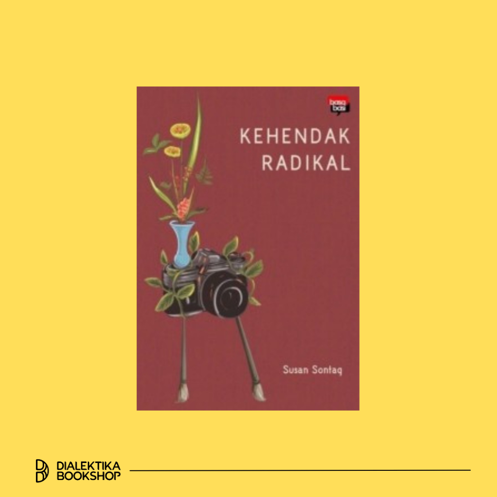 BUKU KEHENDAK RADIKAL - SUSAN SONTAG