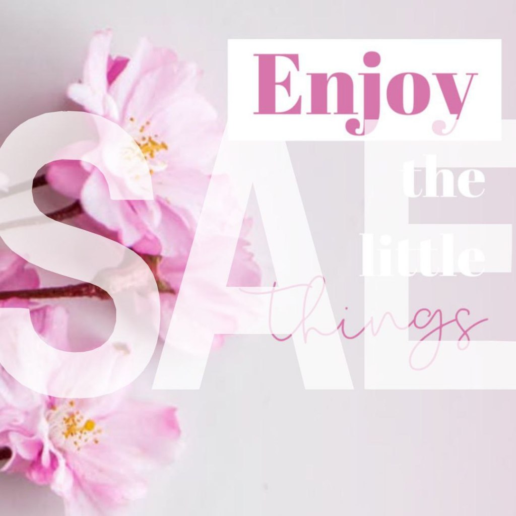 Aesthetic Motivational Quote - Enjoy the little things - Pink