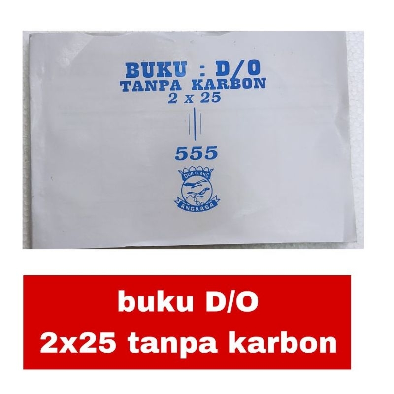 

( 1buah) buku Do delivery order 1/ 2 KW 25x2 ply NCR