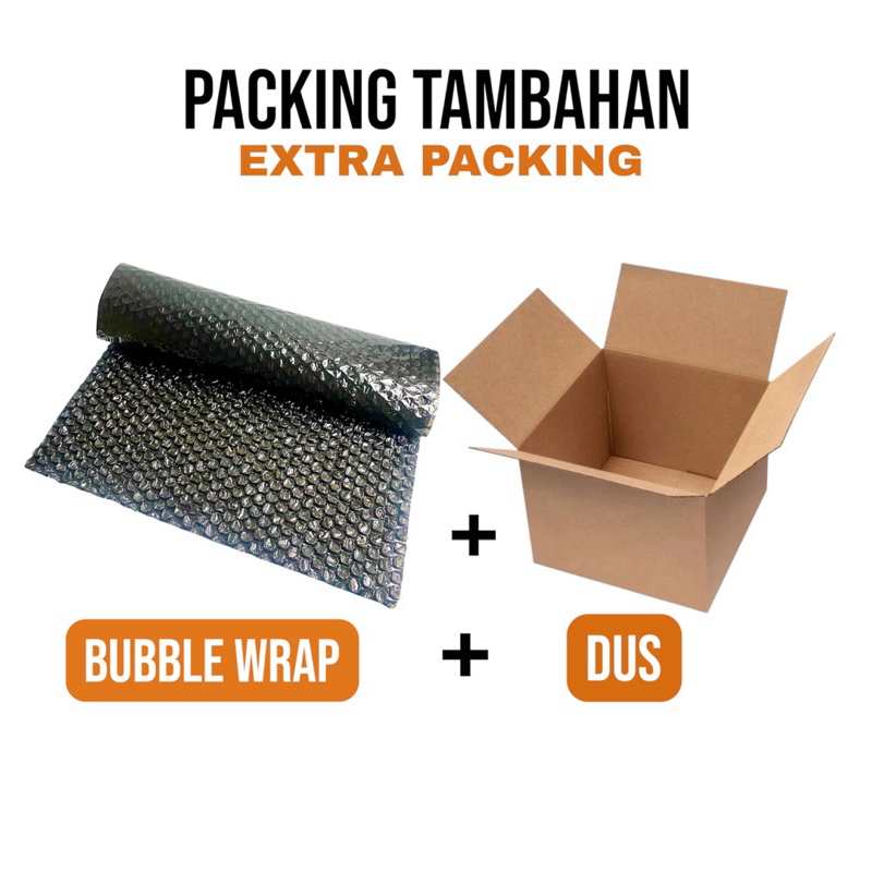 

TAMBAHAN PACKING Bubblewrap/Packing Bubble&Dus