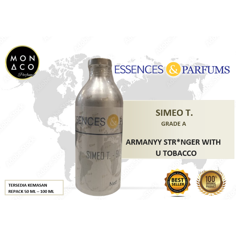 SIMEO T. INSPIRED ARMANYY STR*NGER WITH U TOBACCO - GRADE A BY ESSENCES & PARFUMS - ASLI 100%