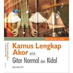 Kamus Lengkap Akor Untuk Gitar Normal Dan Kidal