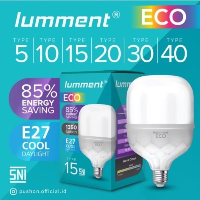 LUMMENT ECO Lampu LED 5 Watt 15 Watt 20 Watt 30 Watt 40 Watt | Lampu Bohlam LED BULB Capsul Cahaya P