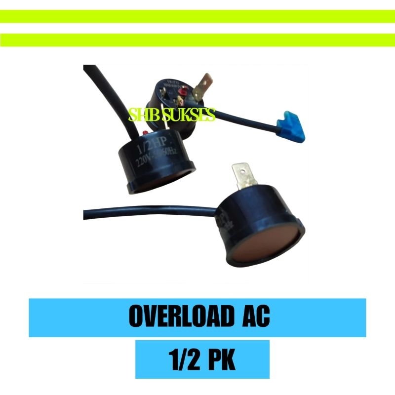 Overload AC 1/2 PK LG, panasonic, daikin dll - Overlod ac 1/2PK - Overlud AC 1/2 PK