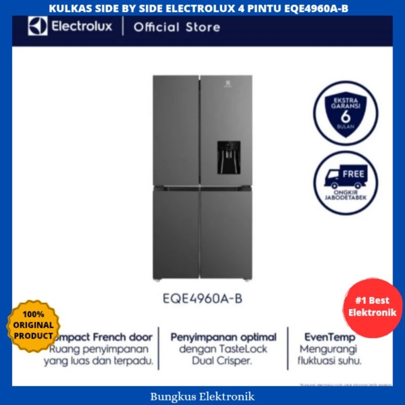 KULKAS SIDE BY SIDE ELECTROLUX 4 PINTU EQE4960A-B 492LITER KULKAS ELECTROLUX 4PINTU