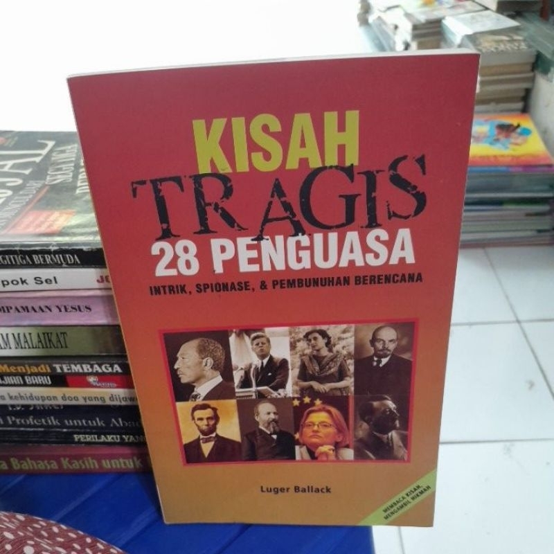 KISAH TRAGIS 28 PENGUASA(LUGER BALLACK)BUKU SECOND ORIGINAL)