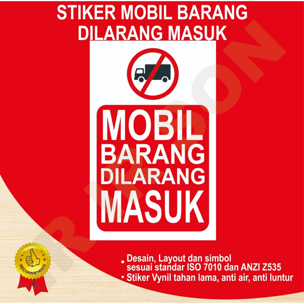 

STIKER MOBIL BARANG DILARANG MASUK SAFETY SIGN K3 ISO ANSI
