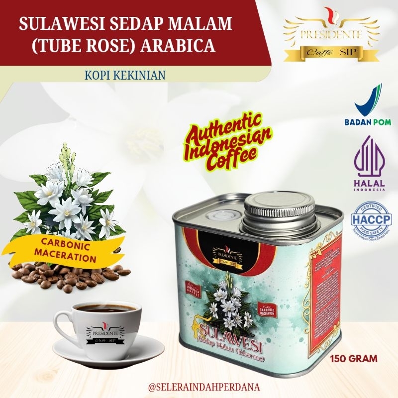 

Kopi Kaleng Sulawesi Sedap Malam (Tuberose) - 150 gr - Presidente Caffe' SIP