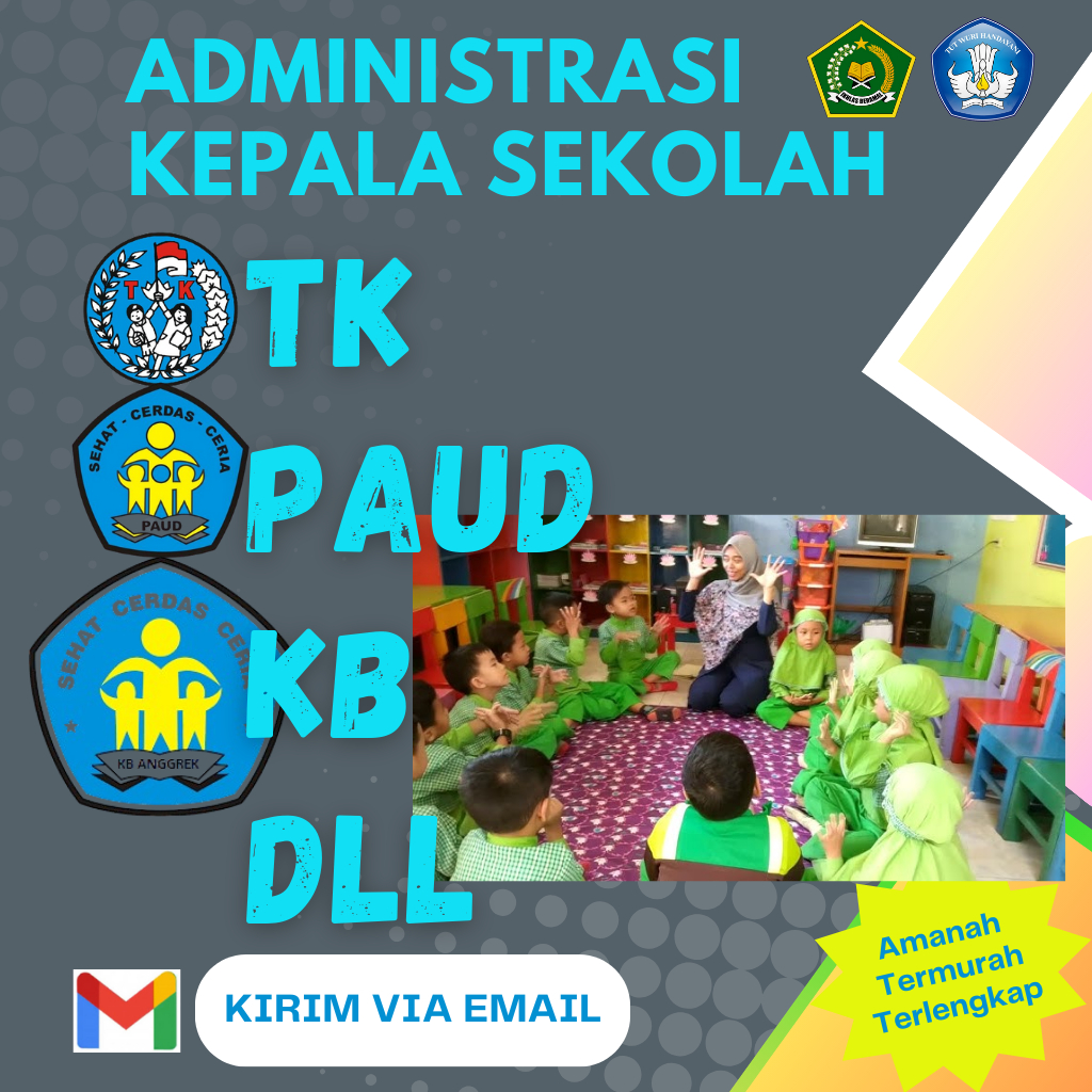 

ADMINISTRASI KEPALA SEKOLAH TK, PAUD, KB DLL