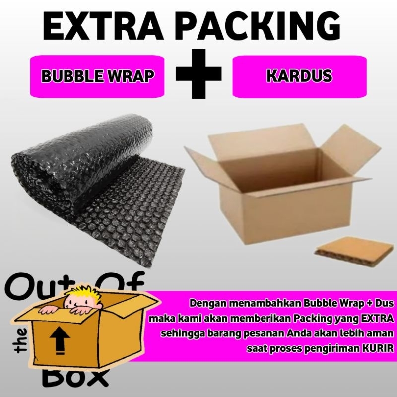 

Extra Packing / packing tambahan Bubblewrap + Dus